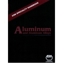 ASM Specialty Handbook : Aluminum and Aluminum Alloys